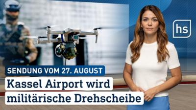 hessenschau: Kassel Airport wird militärische Drehscheibe hessenschau vom 27.08.2026