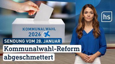 hessenschau: Kommunalwahl-Reform abgeschmettert | hessenschau vom 28.01.2026