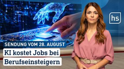 hessenschau: KI kostet Jobs bei Berufseinsteigern hessenschau vom 28.08.2026