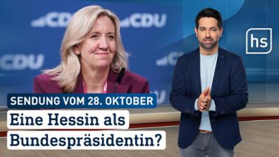 hessenschau: Eine Hessin als Bundespräsidentin? hessenschau vom 28.10.2026