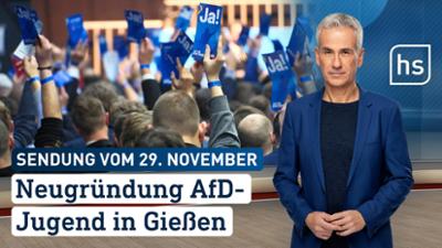 hessenschau: Neugründung AfD-Jugend in Gießen hessenschau vom 29.11.2025