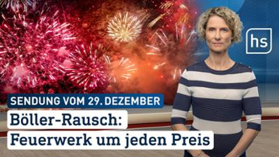hessenschau: Böller-Rausch: Feuerwerk um jeden Preis hessenschau vom 29.12.2025