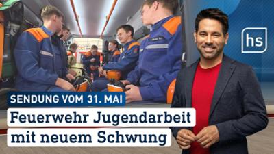 hessenschau: Feuerwehr Jugendarbeit mit neuem Schwung hessenschau vom 31.05.2026