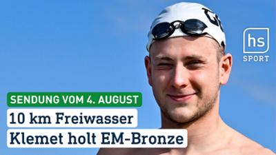 hessenschau Sport: 10 km Freiwasser: Klement holt Em-Bronze hessenschau Sport vom 04.08.2026