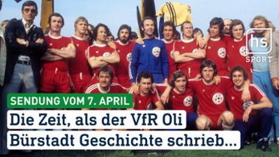 hessenschau Sport: Die Zeit, als der VfR Oli Bürstadt Geschichte schrieb ... hessenschau Sport vom 07.04.2026