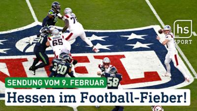 hessenschau Sport: Hessen im Football-Fieber! hessenschau Sport vom 09.02.2026