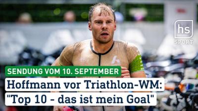 hessenschau Sport: Hoffmann vor Triathlon-WM: "Top 10 - Das ist mein Goal" hessenschau Sport vom 10.09.2025
