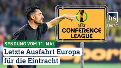 hessenschau Sport: Letzte Ausfahrt Europa für die Eintracht hessenschau Sport vom 11.05.2026