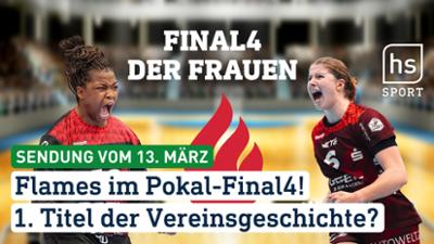 hessenschau Sport: Flames im Pokal-Final-Four hessenschau Sport vom 13.03.2026