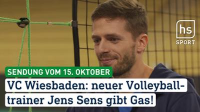 hessenschau Sport: VC Wiesbaden: neuer Volleyballtrainer Jens Sens gibt Gas! hessenschau Sport vom 15.10.2026
