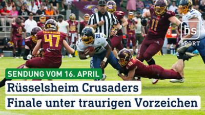 hessenschau Sport: Rüsselsheim Crusaders Finale unter traurigen Vorzeichen | hessenschau Sport vom 16.04.2026