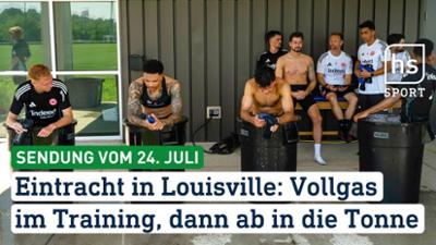 hessenschau Sport: Eintracht in Louisville: Vollgas im Training, dann ab in die Tonne hessenschau Sport vom 24.07.202