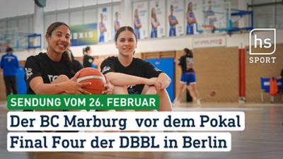 hessenschau Sport: Der BC Marburg vor dem Pokal Final Four der DBBL in Berlin hessenschau Sport vom 26.02.2026
