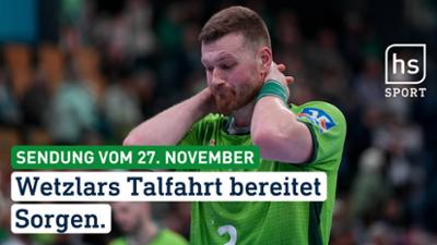 hessenschau Sport: Wetzlars Talfahrt bereitet Sorgen hessenschau Sport vom 27.11.2025