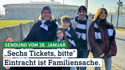 hessenschau Sport: "Sechs Tickets, bitte" Eintracht ist Familiensache. hessenschau Sport vom 28.01.2026