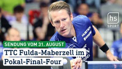hessenschau Sport: TTC Fulda-Maberzell im Polkal-Final-Four hessenschau Sport vom 31.08.2026