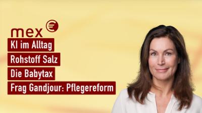 mex. das marktmagazin: KI im Alltag I mex. das marktmagazin vom 07.10.2026