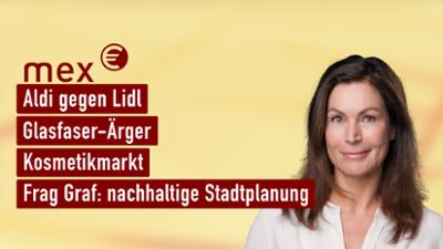 mex. das marktmagazin: Discounter-Streit I mex. das marktmagazin vom 19.08.2026