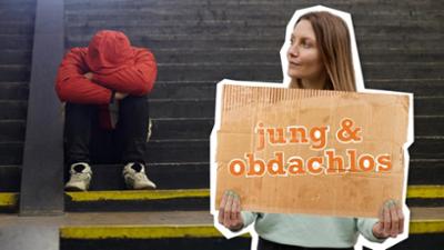 neuneinhalb: Jung und obdachlos