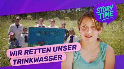 STORY TIME: Wassermangel in Uruguay: Larisa und das blaue Gold