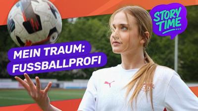 STORY TIME: Fußballprofi: Luise mit Kämpferherz
