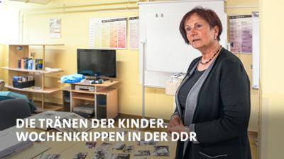 Die Tränen der Kinder. Wochenkrippen in der DDR