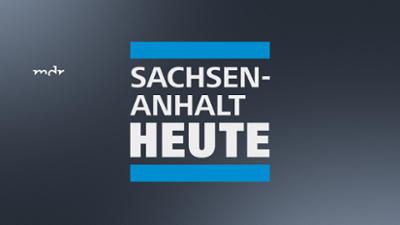 MDR SACHSEN-ANHALT HEUTE
