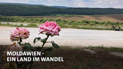 Moldawien - ein Land im Wandel