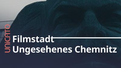 unicato: Filmstadt - Ungesehenes Chemnitz