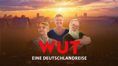 Wut. Eine Deutschlandreise