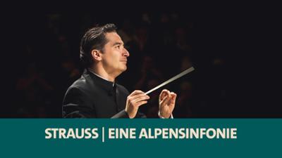 Andrés Orozco-Estrada dirigiert Strauss' Alpensymphonie: Strauss· Eine Alpensinfonie · SWR Symphonieorchester · Andrés Orozco-Estrada· SWR Kultur
