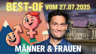 extra 3: Best-of extra 3 (Männer und Frauen) vom 27.07.2025