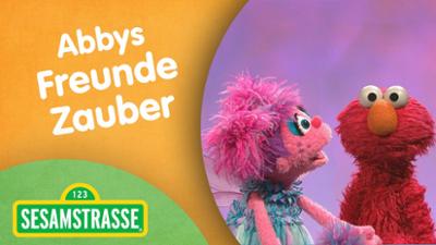 Sesamstraße: Abbys Freunde Zauber