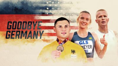 Sportclub Story: Goodbye Germany - Deutschlands Top-Leichtathleten in den USA