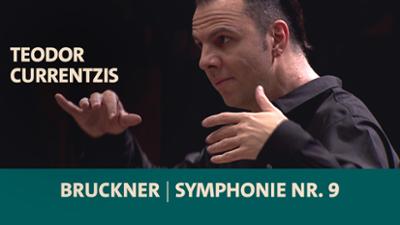 Teodor Currentzis dirigiert - Anton Bruckner, Symphonie Nr. 9: Bruckner · Symphonie Nr. 9 · SWR Symphonieorchester · Teodor Currentzis · SWR Classic Teodor Currentzis dirigiert - Anton Bruckner, Symphonie Nr. 9: Bruckner · Symphonie Nr. 9 · SWR Symphonieorchester · Teodor Currentzis · SWR Classic