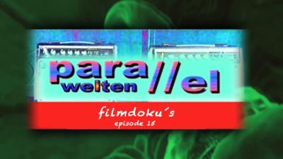 Parallelwelten: Para//elwelten Episode 15