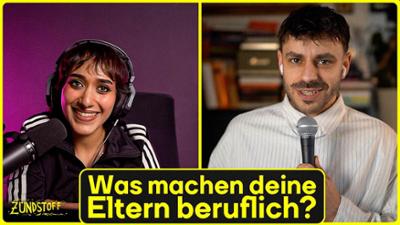 ZÜNDSTOFF: Leistungslüge - Was machen denn deine Eltern beruflich?