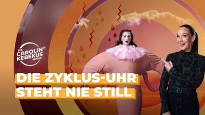 Die Carolin Kebekus Show: Die Zyklus-Uhr steht nie still: Carolin Kebekus über weibliche Wunder