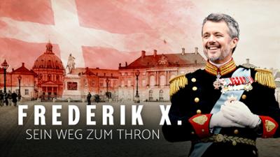 Frederik X. - Sein Weg zum Thron: Frederik X. – Sein Weg zum Thron