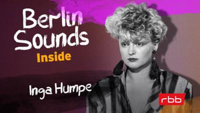 Berlin Sounds Inside - Der Musiktalk mit Anja Caspary: Folge 9: Inga Humpe