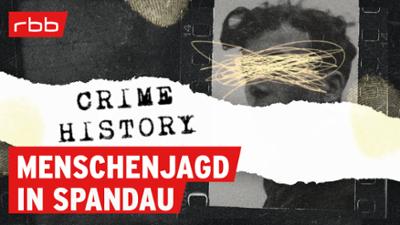 Crime History: Folge 1: Der Serienmörder Friedrich Schumann