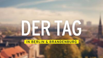 DER TAG in Berlin und Brandenburg: DER TAG in Berlin & Brandenburg vom 16.01.2024