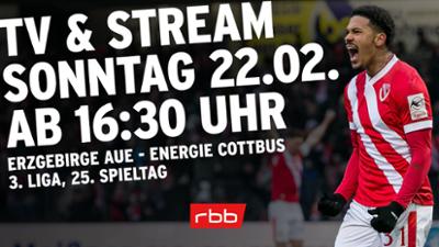 Fußball 3. Liga live: Energie Cottbus bei Erzgebirge Aue zum Nachschauen