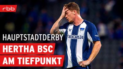 Hauptstadtderby: Herthas Tiefpunkt, Unions Alltag Hauptstadtderby - der Union- und Hertha-Podcast