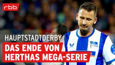 Hauptstadtderby: Herthas Serie reißt, bei Union steht die Null Hauptstadtderby - der Union- und Hertha-Podcast