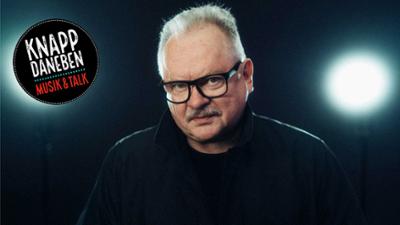 Knapp Daneben: "Knapp Daneben" mit Heinz Rudolf Kunze