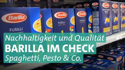 MARKTCHECK: Pasta und Pesto: Wie gut und nachhaltig sind Barilla Nudeln und Soßen?