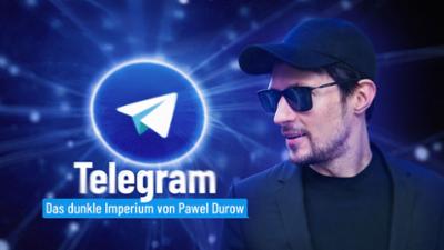 Telegram - Das dunkle Imperium von Pawel Durow: Telegram – Das dunkle Imperium von Pawel Durow