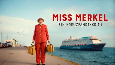 Miss Merkel - Ein Kreuzfahrt-Krimi Miss Merkel - Ein Kreuzfahrt-Krimi