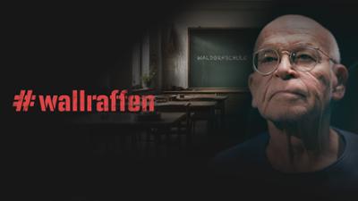 #wallraffen: Folge 1: Waldorfschule Undercover